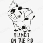 Blame It On The Pig Animal Svg - Animal Svg