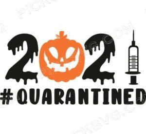 Halloween Quarantined 2021 Svg - Miscellaneous SVG