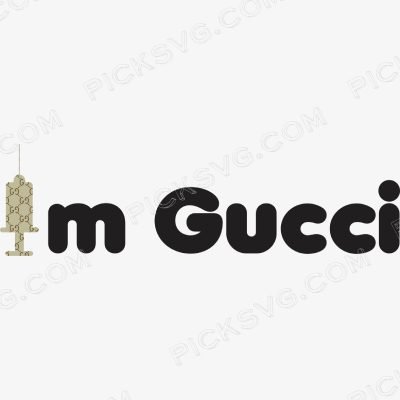 I'm Gucci because I'm Vaccinated Svg