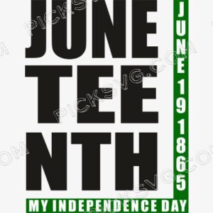Juneteenth My Independence Day