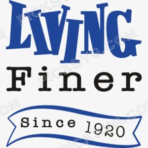 Living Finer Since 1920