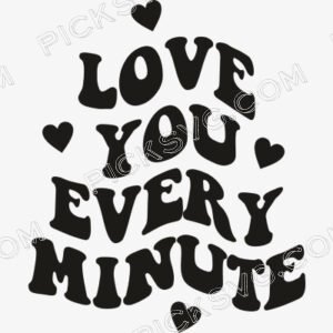 Love You Every Minute