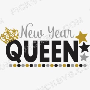 New Year Queen Svg
