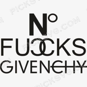 No Fucks Givenchy