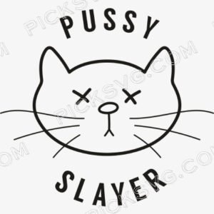 Pussy Slayer Cat Face Funny