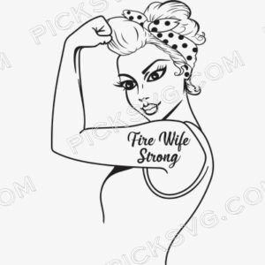 Rosie The Riveter Fire Wife Strong Black Svg