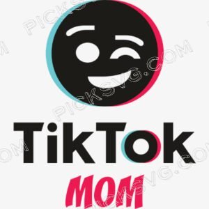 Tiktok Mom