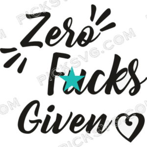 Zero Fucks Given Star