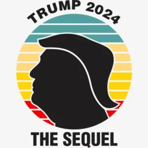 Trump 2024 The Sequel Svg - Patriotic And Flags