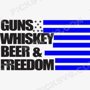 Guns Whiskey Beer Svg