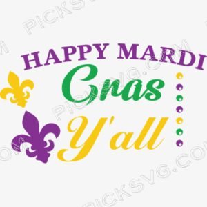 Happy Mardi Gras Y'all Svg