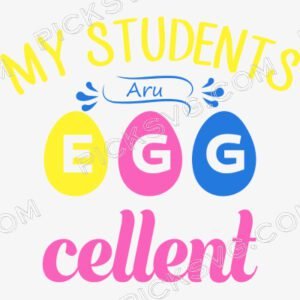 My Student Are Egg cellent Svg