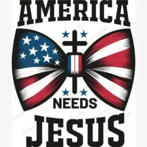 America Needs Jesus Bow SVG - Patriotic And Flags