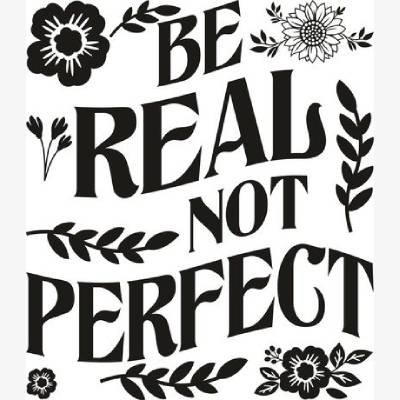 picksvg Be Real Not Perfect SVG Be Real Not Perfect SVG