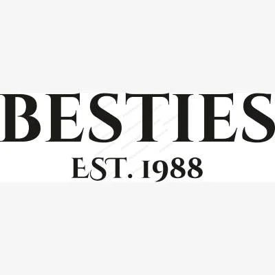 Besties Est 1988 SVG - Holidays and Celebrations