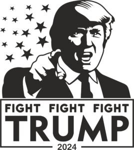 Fight Fight Fight Trump SVG - Digital File