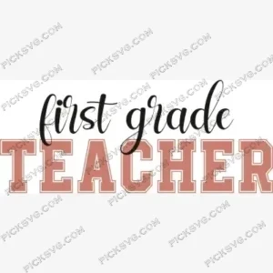 First Grade Teacher SVG PickSVG