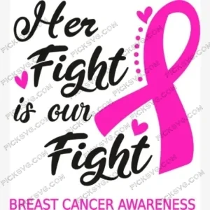 Her Fight is Our Fight Breast Cancer Awareness SVG PickSVG