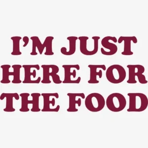 I m Just Here For The Food Thanksgiving PickSVG