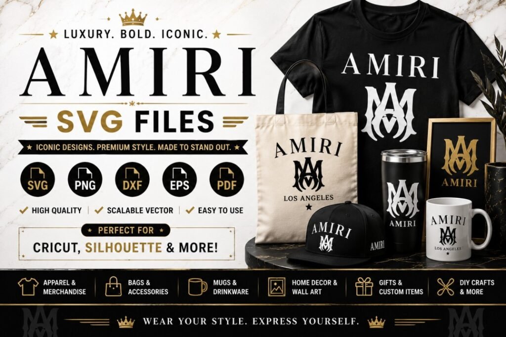 Amiri SVG files banner featuring luxury fashion logo designs for Cricut, Silhouette, shirts, tote bags, mugs, tumblers, caps, wall art, and DIY crafts.