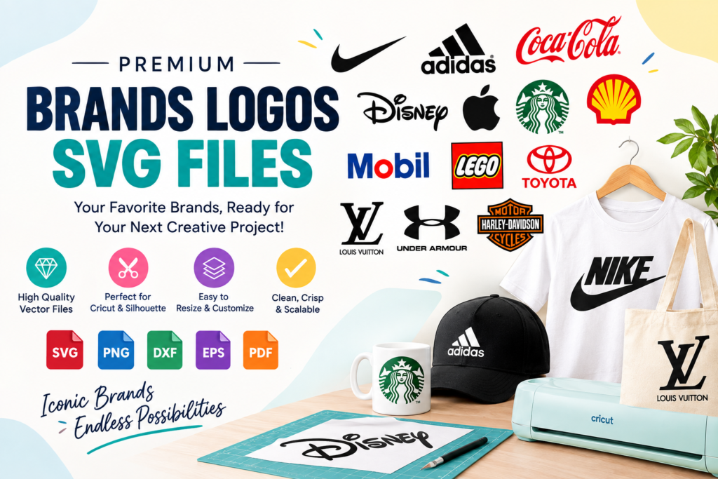 Brands Logos SVG files for Cricut and Silhouette projects featuring popular brand logo designs