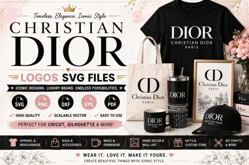 Christian Dior SVG files banner featuring luxury Dior logo designs for Cricut, Silhouette, apparel, bags, mugs, tumblers, caps, wall art, gifts, and DIY crafts.
