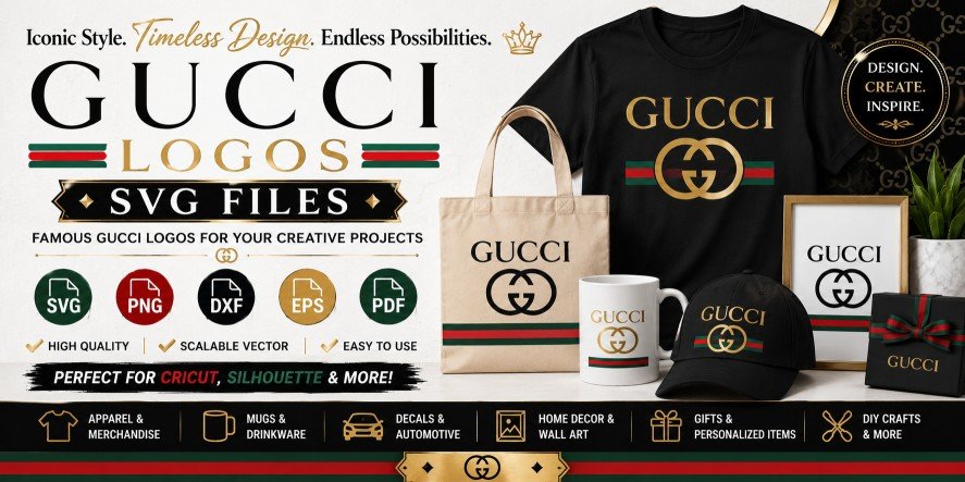 Gucci logos SVG files banner featuring luxury logo designs for Cricut, Silhouette, apparel, mugs, tote bags, wall art, gifts, and DIY crafts.